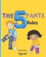 The 5 Pants Rules