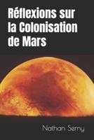 Réflexions Sur La Colonisation De Mars