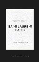 Standard Book of YVES SAINT LAURENT (Version Francaise)