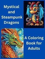 Mystical and Steampunk Dragons