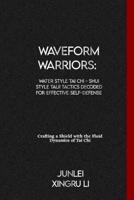 Waveform Warriors