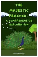 The Majestic Peacock