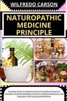 Naturopathic Medicine Principle