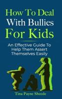 How To Deal With Bullies For Kids