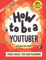 How to Be a YouTuber