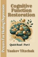 Cognitive Function Restoration Prayers For Healing Depression Quick Read Part 1