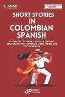 Short Stories in Colombian Spanish