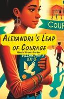 Alexandra's Leap of Courage