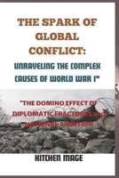 The Spark of Global Conflict