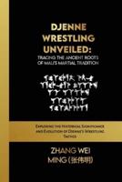 Djenne Wrestling Unveiled