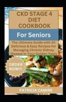 CKD Stage 4 Diet Cookbook For Seniors