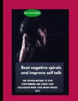 Beat Negative Spirals and Improve Self Talk