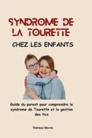 Syndrome De La Tourette Chez Les Enfants