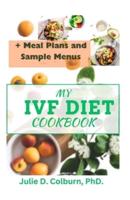 My Ivf Diet Cookbook