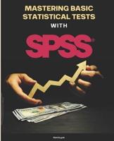 Mastering Basic Statistical Tests With SPSS