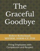 The Graceful Goodbye