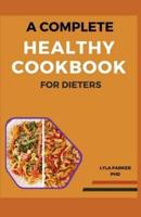 The Complete Healthy Cookbook for Dieters