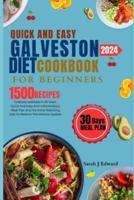 Galveston Diet Cookbook for Beginners Quick and Easy 2024