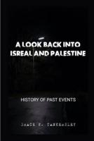 A Look Back Into Isreal and Palestine