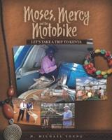 Moses, Mercy, & Motobike
