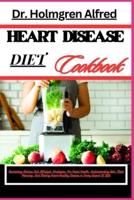 Heart Disease Diet Cookbook