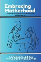 Embracing Motherhood