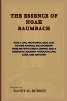The Essence Of Noah Baumbach