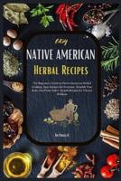 Easy Native American Herbal Recipes
