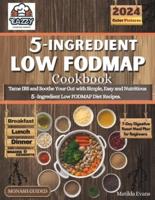 5-Ingredient Low Fodmap Cookbook
