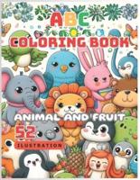 The Junior ABC Coloring Book Adventure ( Cute Animals And Fruits Editions )