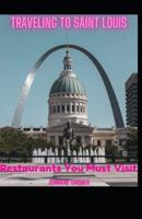 Traveling to Saint Louis Restaurants You Must Visit