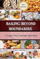 Baking Beyond Boundaries