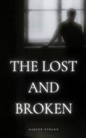 The Lost And Broken