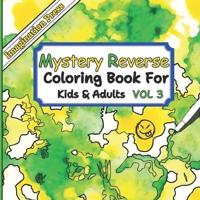 Mystery Reverse Coloring Book Vol 3