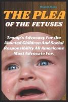 The Plea of the Fetuses