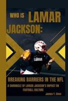 Who Is Lamar Jackson