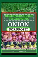 Beginners Guide to Onion for Profit