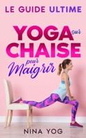 Yoga Sur Chaise Pour Maigrir