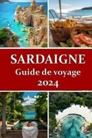 Guide De Voyage Sardaigne 2024