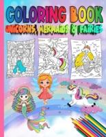 Coloring Book Unicorns, Mermaids & Fairies
