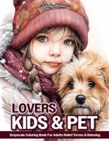 Kids And Pet Lovers
