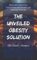 The Unveiled Obesity Solution