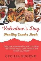 Valentine's Day Healthy Snacks Book