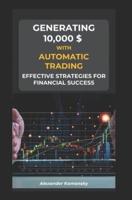 Generating 10,000 $ With Automatic Trading