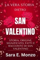 La Vera Storia Dietro San Valentino