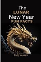The Lunar New Year 2024 Fun Facts
