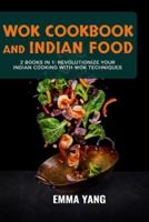 Wok Cookbook And Indian Food