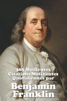 365 Meilleures Citations Motivantes Quotidiennes Par Benjamin Franklin