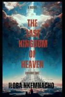 The Last Kingdom of Heaven