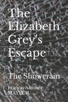 The Elizabeth Grey's Escape